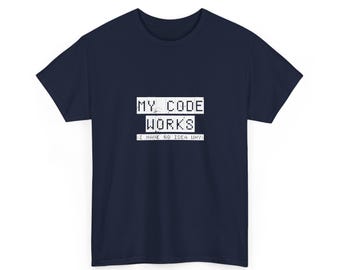My Code Works - Geek Coding - Regular Unisex Crewneck T-Shirt