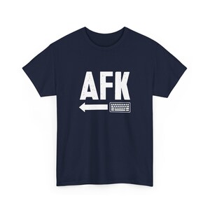 AFK Away From Keyboard - Nerd Shirt - Computer Shirt - Regular Unisex Crewneck T-Shirt