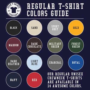 Pu&ograve; includere: Una guida ai colori per t-shirt girocollo unisex regolari, con 14 colori. I colori includono nero, sabbia, grigio sport, oro, bordeaux, cioccolato fondente, verde militare, verde foresta, grigio scuro, azzurro, carbone, reale, blu navy e rosso.