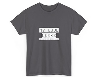 May include: A dark grey short-sleeved t-shirt featuring white pixelated text on the chest that reads MY CODE WORKS I HAVE NO IDEA WHY. The shirt has a crew neckline and a standard fit, constructed from a solid-coloured fabric.