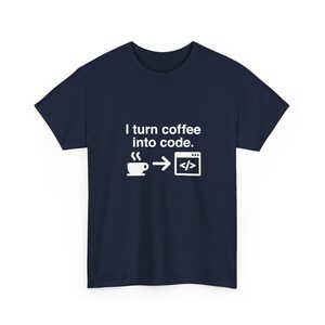 I Turn Coffee Into Code - Coder Shirt - Regular Unisex Crewneck T-Shirt