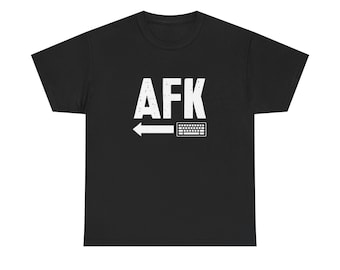 AFK loin du clavier - Chemise nerd - Chemise ordinateur - T-shirt ras du cou unisexe standard