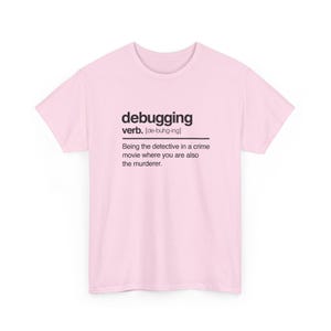 Debugging Verb - Nerd Shirt - It Shirt - Regular Unisex Crewneck T-Shirt