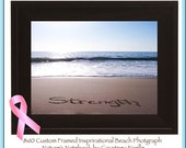 Breast Cancer Awareness Gift of Hope -Strength written in sand - Perfect Survivor Gift - Gift of Hope - Inspirational wall art - beach decor