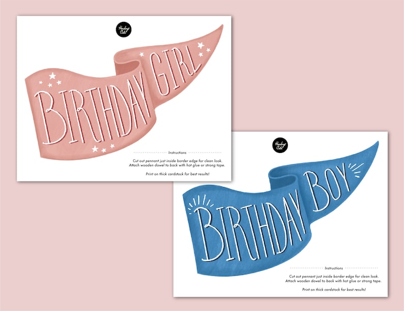May include: Printable birthday banner template with instructions. The banner is a pink and blue scroll with the words "Birthday Girl" and "Birthday Boy" in white.