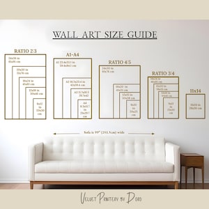 May include: Wall art size guide with various rectangular frame sizes in inches and centimeters. Includes ratios 2:3, 4:5, 3:4, and 11x14, with A1-A4 sizes. A white sofa is below the guide, with the text "Sofa is 99" (251.5cm) wide."