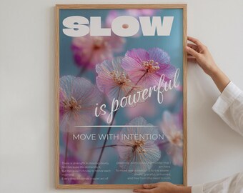 Slow Is Powerful Quote Print Mindful Wall Art Self Care Poster Slow Living Digital Download, Inspirational Typography Print Poster aesthetic