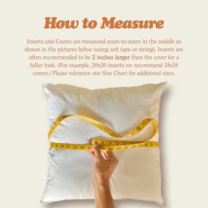May include: A white pillow is measured with a yellow measuring tape. The image includes the text "How to Measure" and instructions on measuring pillow inserts and covers. The measuring tape shows inches.