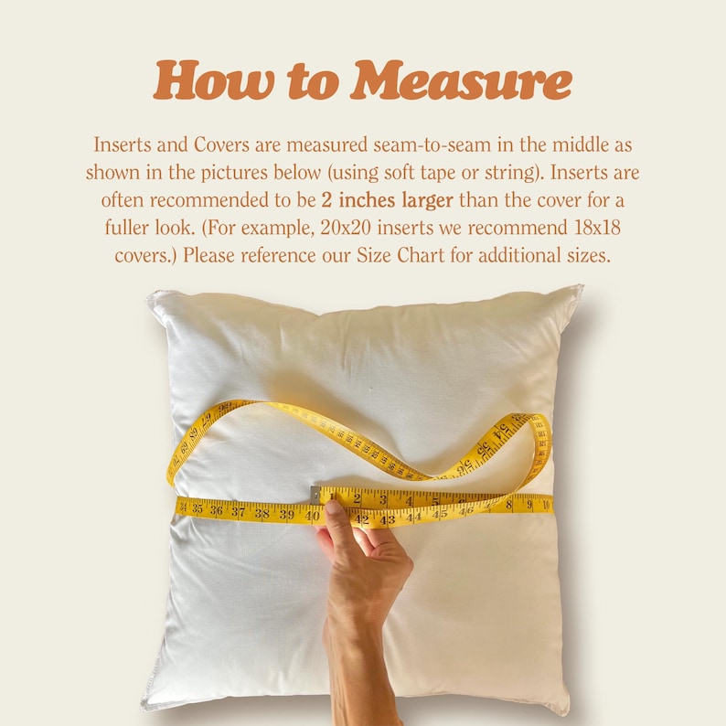 May include: A white pillow is measured with a yellow measuring tape. The image includes the text "How to Measure" and instructions on measuring pillow inserts and covers. The measuring tape shows inches.
