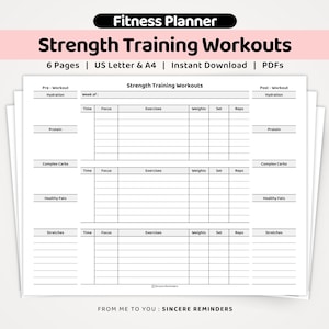 May include: A white fitness planner page titled Strength Training Workouts with sections for pre-workout and post-workout hydration, protein, complex carbs, healthy fats, and stretches, plus a table for time, focus, exercises, weights, sets, and reps.