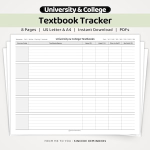May include: A white University & College Textbook Tracker printable form with black text and grid lines. The document includes columns for Course Code, Textbook Name, New ($), Used ($), Plan to Sell?, and Re-Sold ($) with semester and year options.