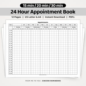 May include: A 24-hour appointment book template featuring a grid layout with columns for days of the week and rows for hourly time slots. The document includes headers for months, 15, 20, and 30-minute intervals, and text stating 12 Pages, US Letter & A4.