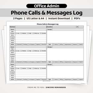 May include: A printable Office Admin Phone Calls & Messages Log template featuring three sections per page with fields for business, duration, reason, date, priority, name, company, location, phone, email, message, action, and type checkboxes.