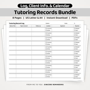 May include: A Tutoring Records Bundle featuring 8 pages of printable log sheets. The document includes columns for Date & Time, Topics Covered, Follow-up, Location, Signature, and Payment status. Text includes Log, Client Info. & Calendar.