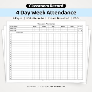 May include: A printable classroom attendance record sheet with a 4-day week layout. The document features a grid for 25 student names, columns for 5 weeks, and a student record section for late and absent marks. Text includes Classroom Record.