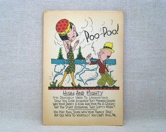 Vintage Penny Dreadful Vinegar Valentines Day Card 1930s High and Mighty Humorous Mean Holiday Greeting