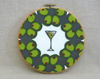 Hoop Art Hand Embroidery, Martini Glass with Olives Bar and Cocktail Wall Décor Party Libation