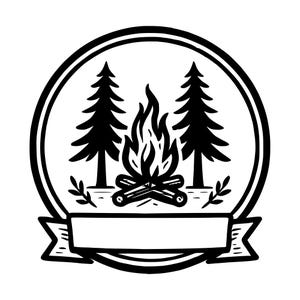 May include: A black and white circular emblem featuring a stylised campfire with flames and logs centred between two evergreen trees. Below the circular frame is a blank rectangular banner with pointed ends, designed for custom text placement.