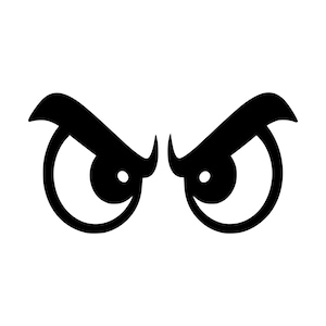 May include: A black and white graphic illustration of a pair of eyes with thick, arched eyebrows angled downward in a stern, angry expression. The eyes are circular with large, solid black pupils and white sclera, creating a bold, high-contrast look.
