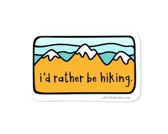 I'd Rather Be Hiking Vinyl Sticker - Waterproof Laptop Decal