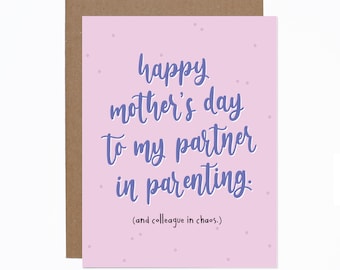 Funny Mother's Day Co-Parenting Card - Ex - Partner - Co-Parent - Parenting Partner - Divorce - Separation - Modern Family