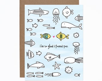I love you card - Anniversary card - Valentine's Day card - So Glad I Found You - All the fish in the sea