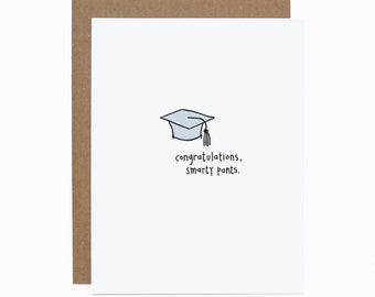 Funny Graduation Card - College Graduation - High School Graduation - Smarty Pants - Congratulations Grad - University