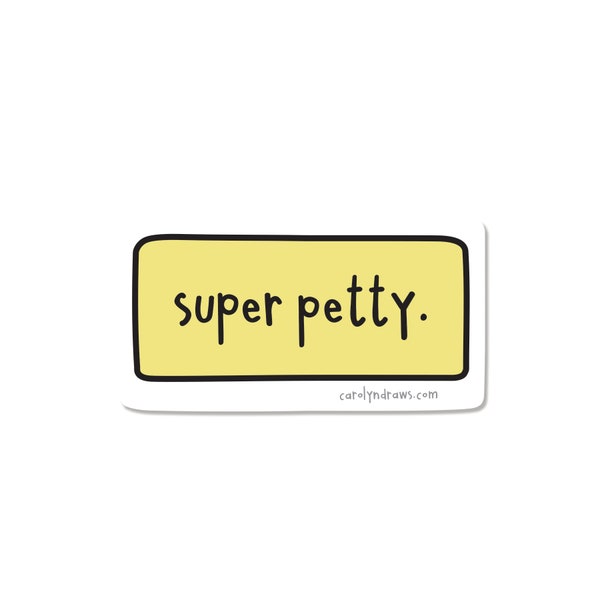 Super Petty Vinyl Sticker - Laptop Sticker - Water Bottle Sticker - Travel Mug Decal