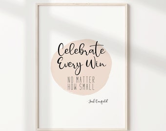 Celebrate Every Win Jack Canfield Quote -  Positive Wall Art, Instant digital download