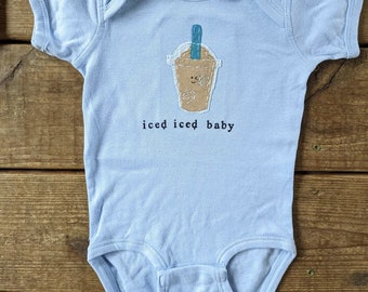 Funny baby Onesie® "Iced, Iced Baby",  cute iced coffee one piece, fun and unique baby shower gift, baby bodysuit