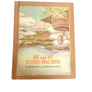 Vintage Me and My Flying Machine by Marianna and Mercer Mayer 1971