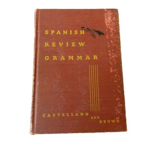 Vintage Spanish Review Grammar Textbook by Castellano & Brown 1939