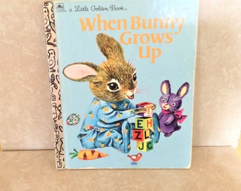 When Bunny Grows Up by Patsy Scarry : A Little Golden Book 1993