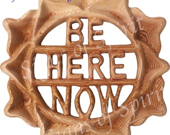 Be Here Now Wood Carved Lotus Ram Dass inspired, Yoga Meditation Spirituality wall hanging