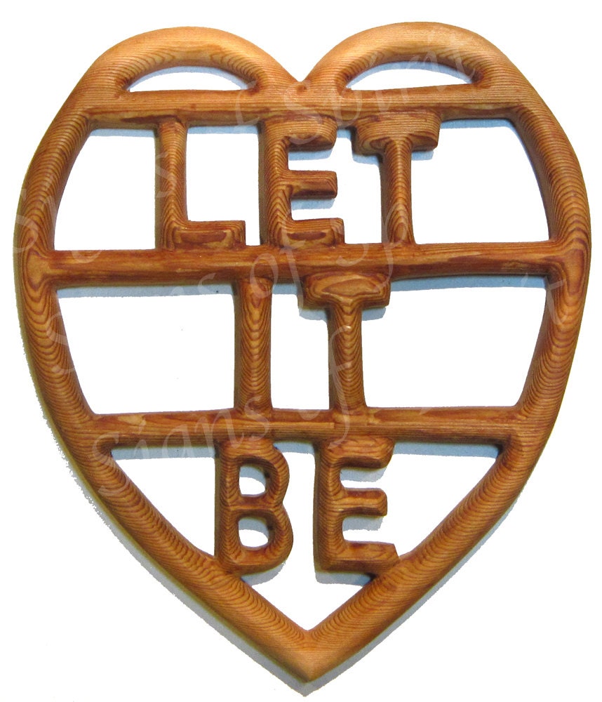 Let It Be wood carvingInspirational Words of Wisdom from The Etsy