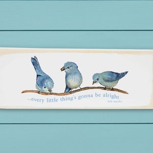 Every little thing&#39;s gonna be alright, welcome  sign, Wood Block, Tina Labadini Designs, Don’t Worry ... wall decor ~ Spring wood signs ~