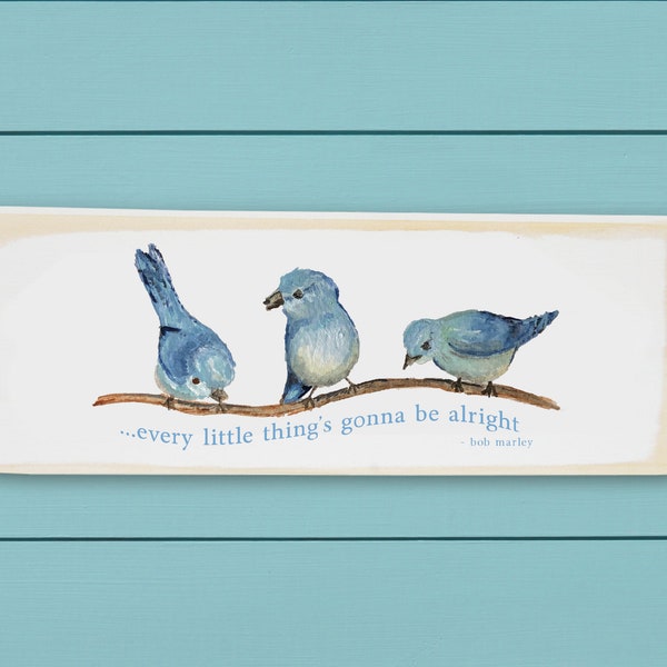 Every little thing's gonna be alright, welcome  sign, Wood Block, Tina Labadini Designs, Don’t Worry ... wall decor ~ Spring wood signs ~