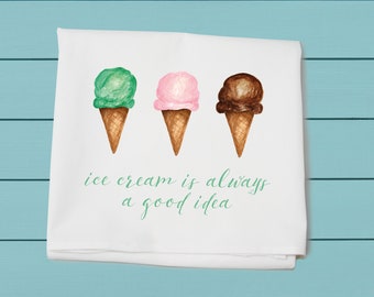 Ice cream is always a good idea, flour sack towel, summer decor, cotton  hand towel