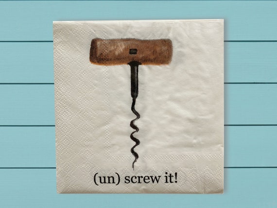 Funny cocktail napkins ~ cork screw unscrew ~ wine lovers puns ~ paper party napkins ~ happy hour napkins  ~  fun napkin