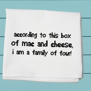 私は4人家族です。マカロニ＆チーズ、小麦粉袋タオル、綿タオル、タイポグラフィ、面白いタオル