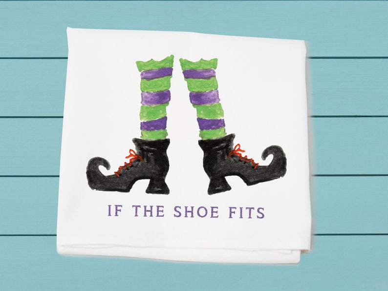 If the shoe fits... Flour Sack Towels, Halloween, Fall decor, kitchen towels Decorative towel image 1