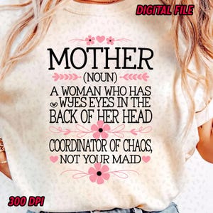 Mother Definition Funny T Shirt Design, Mother Day PNG, Gift For Mama, Mothers Day PNG, Mama Sublimation png, Spring png, Digital Download