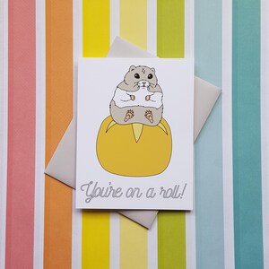 Du bist auf einer Rolle! Karte // Hamster auf dem Brötchen