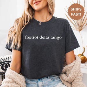 Foxtrot Delta Tango Anti MAGA T Shirt, Anti Trump Shirt, Gift for Democrat, FDT T-Shirt, Liberal Shirt, Feminist Tee Gift, Political T-Shirt