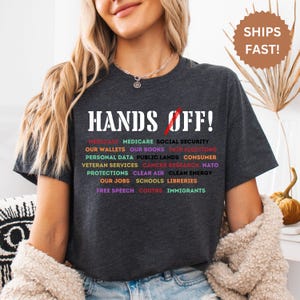 Hands Off Shirt, Hands Off Protest T-Shirt, Political Activism Shirt, Resist Shirt, Environmental Rights Shirt, Hands Off Rally, Protest Tee