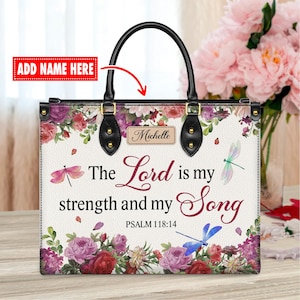 Personalized Leather Handbag Custom Name, Christian Gift, Gifts for Women, The Lord is My Strength Bag, Floral & Dragonfly Design