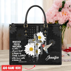 Personalized Leather Handbag Custom Name, Christian Gift, Gifts for Women, Work for the Lord Floral Bag, Cross & Hummingbird Design