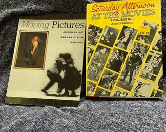 Book Bundle: Saturday Afternoon At The Movies and Moving Pictures Early Film 1880-1910