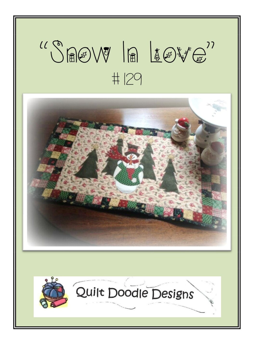 Snow in Love Snowman Tablerunner Packaged Pattern From Quilt Doodle ...
