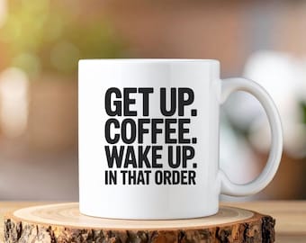 Get Up Coffee Wake Up Tasse, Kaffee-Liebhaber-Geschenk